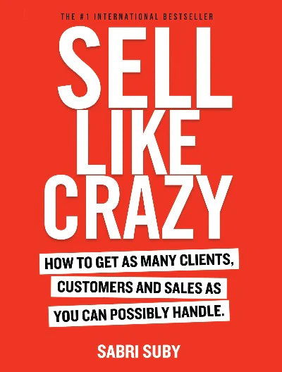 SELL LIKE CRAZY: Sabri Suby