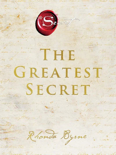 The Greatest Secret By Rhonda Byrne