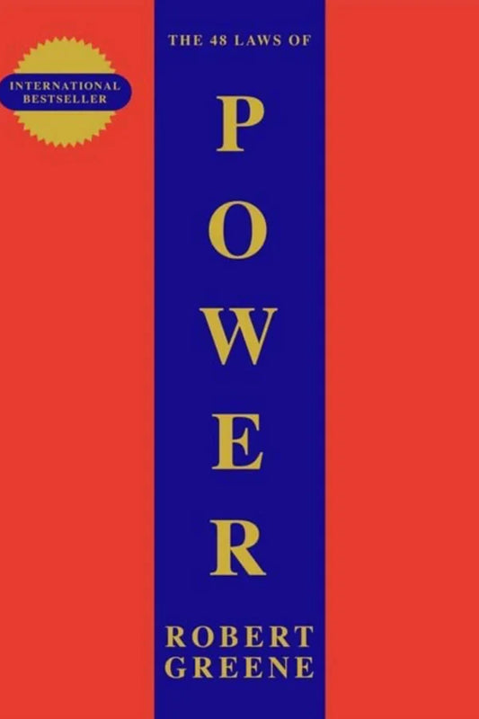 The 48 Laws Of Power: Robert Greene