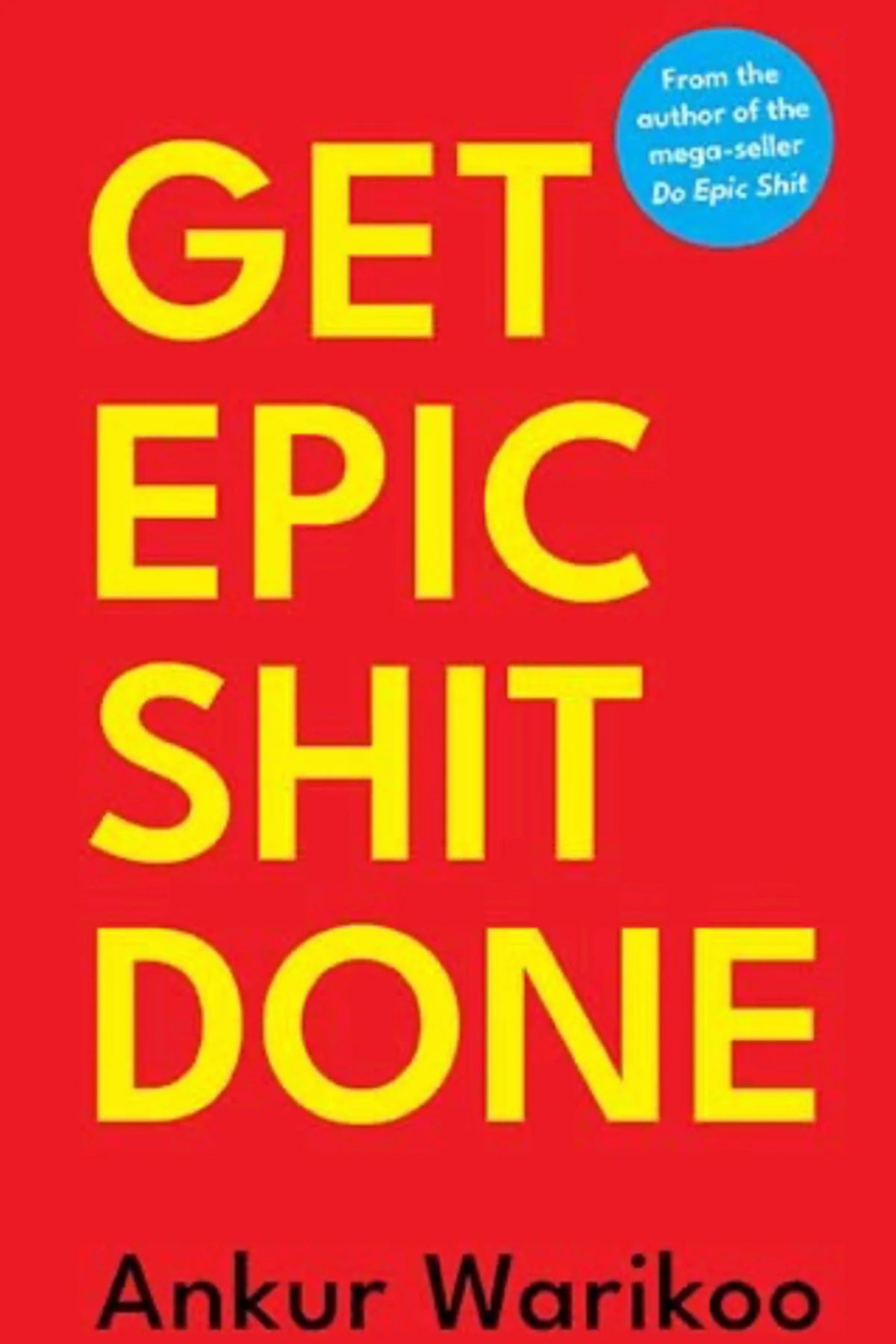 Get Epic Shit Done