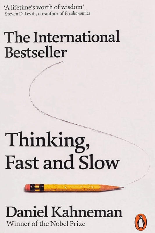 Thinking, Fast and Slow: Daniel Kahneman