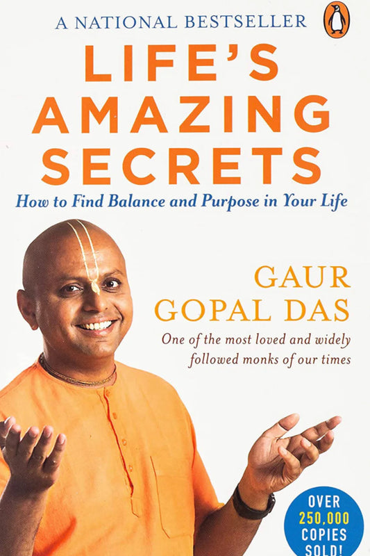 Life's Amazing Secrets: Gaur Gopal Das